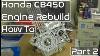 Moteur Honda Cb450 Reconstruire Pt 2